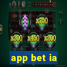 app bet ia